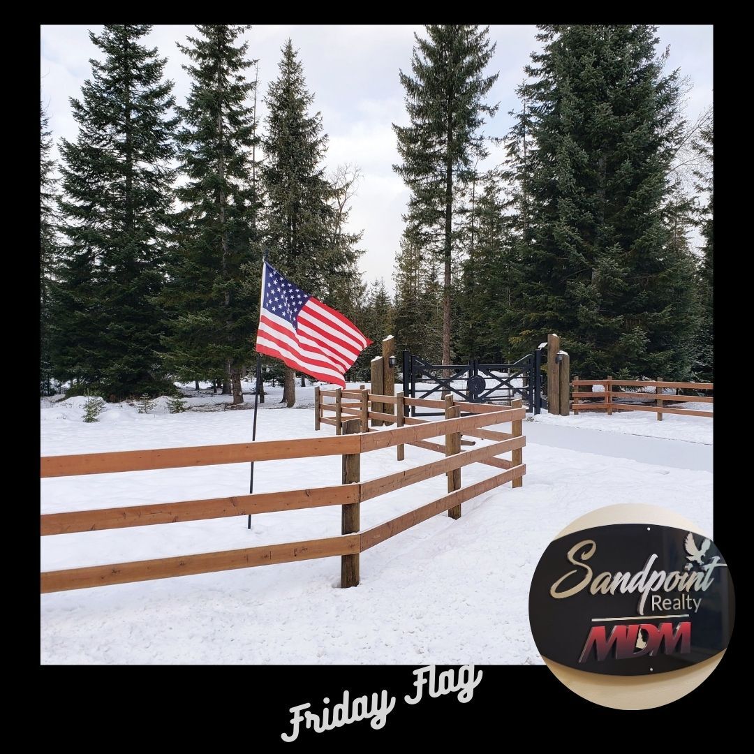 Sandpoint Realty Friday Flag Selle Valley Idaho