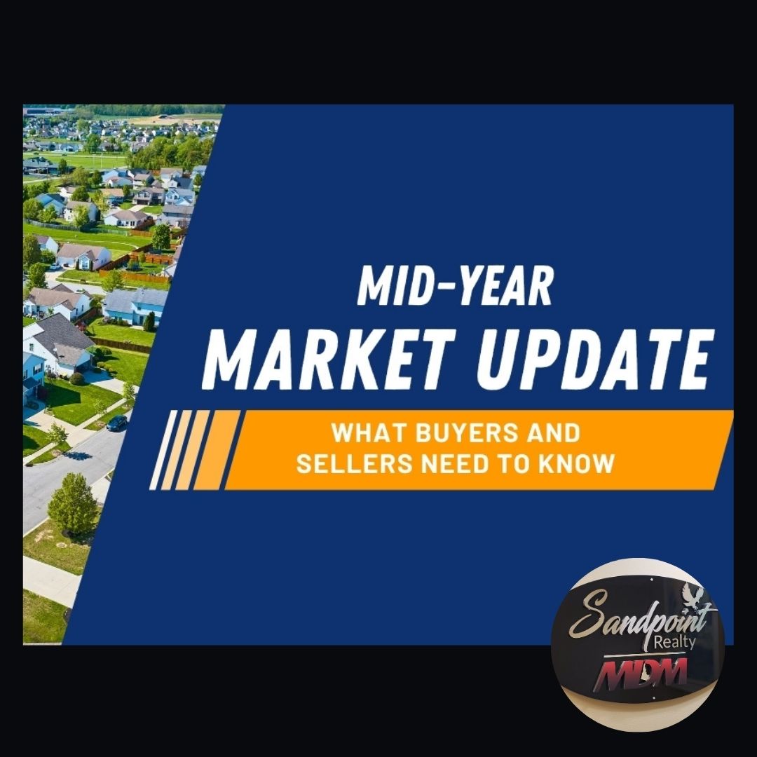 Sandpoint Mid-Year Market Update for 2024: What Buyers and Sellers Need to Know